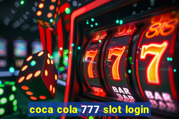 coca cola 777 slot login