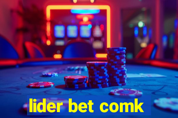 lider bet comk