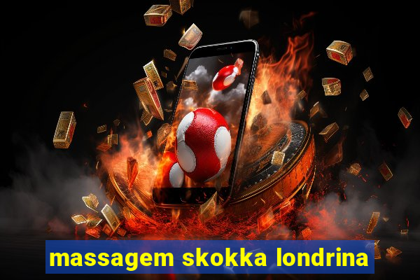 massagem skokka londrina