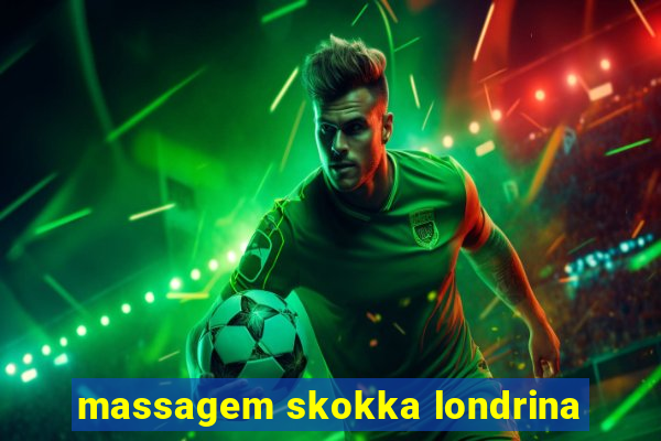 massagem skokka londrina