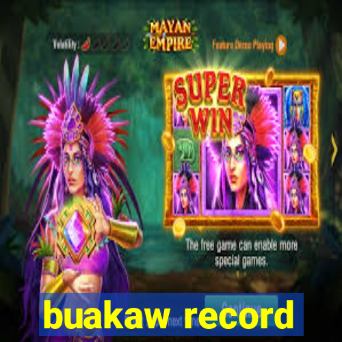 buakaw record