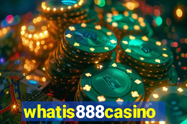 whatis888casino