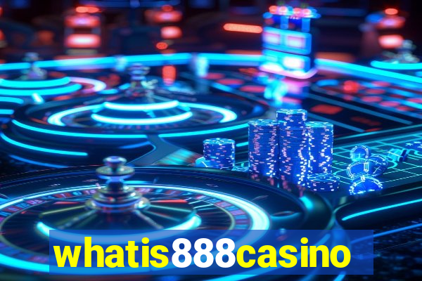 whatis888casino