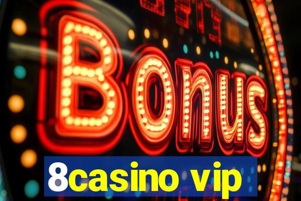 8casino vip