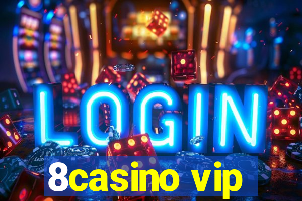 8casino vip