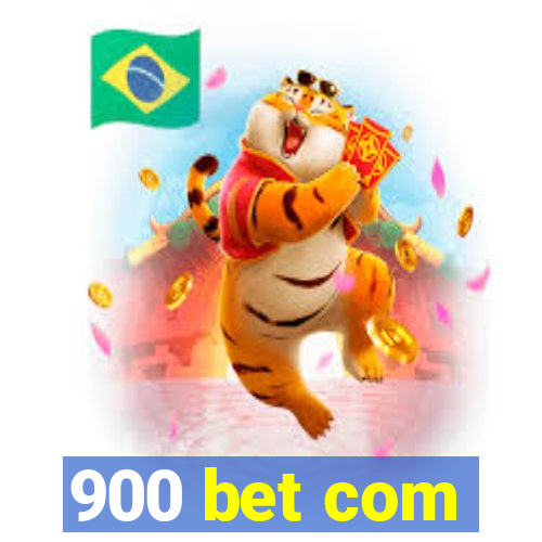 900 bet com