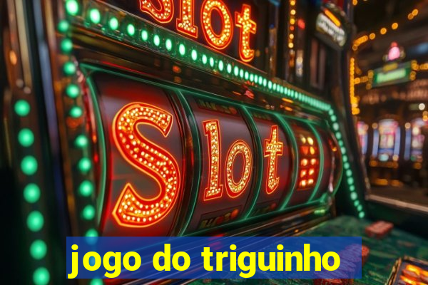 jogo do triguinho