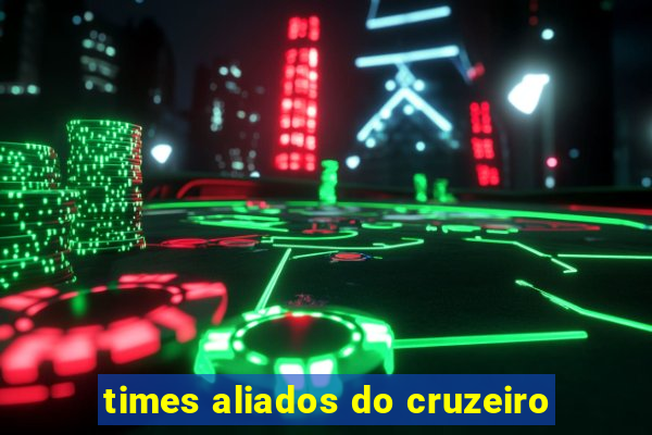 times aliados do cruzeiro