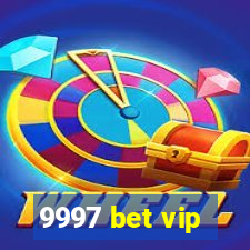 9997 bet vip