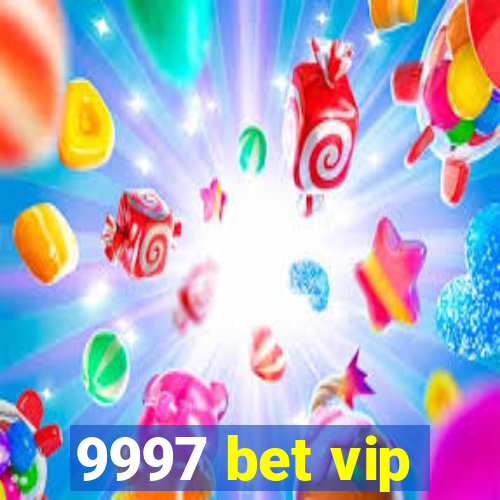 9997 bet vip