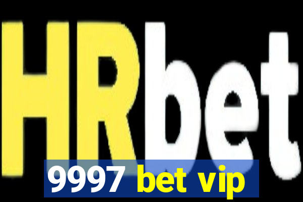 9997 bet vip