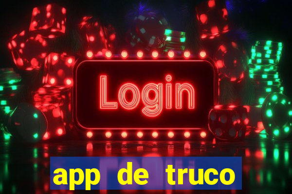 app de truco valendo dinheiro