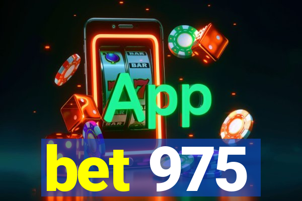 bet 975