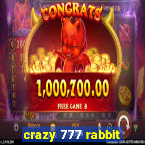 crazy 777 rabbit