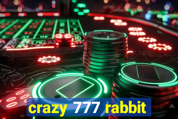 crazy 777 rabbit