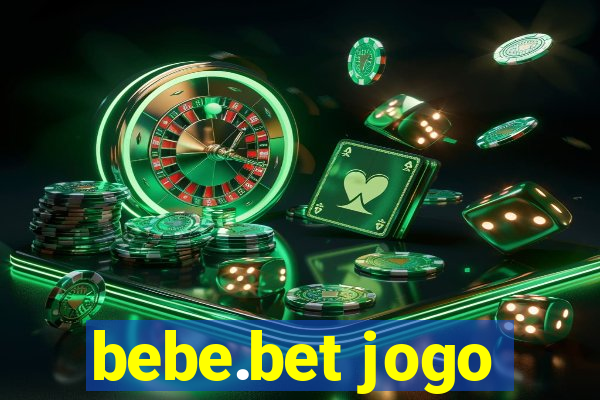 bebe.bet jogo