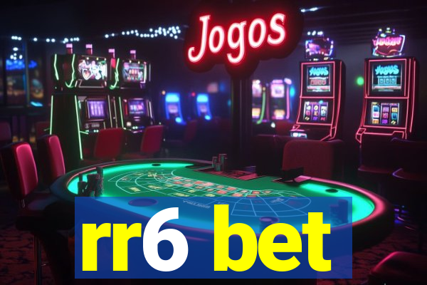 rr6 bet