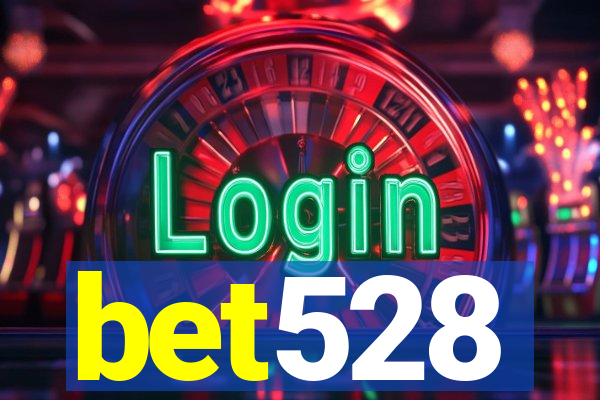 bet528