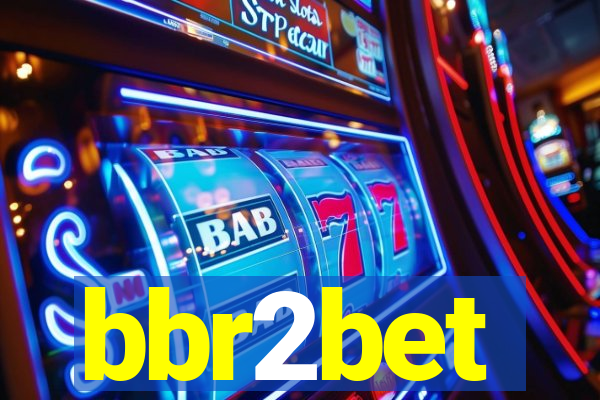 bbr2bet