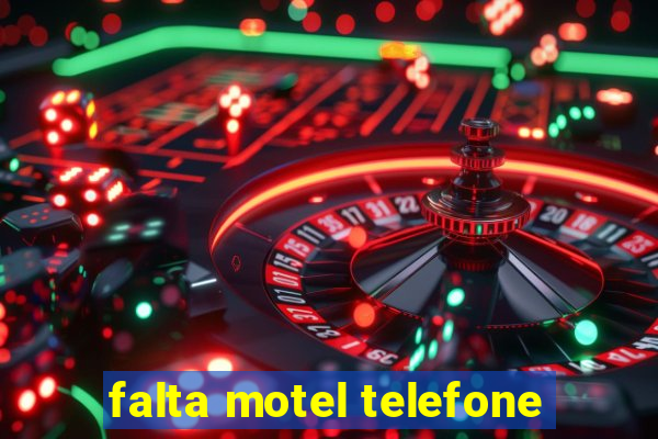 falta motel telefone