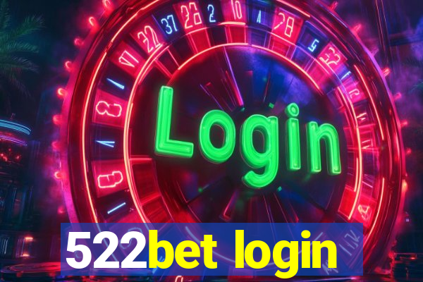 522bet login