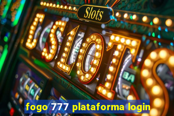 fogo 777 plataforma login