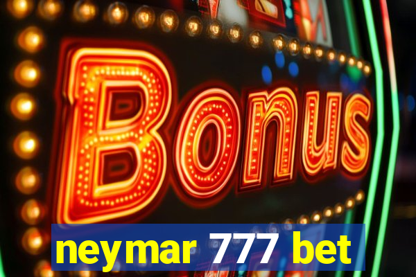 neymar 777 bet