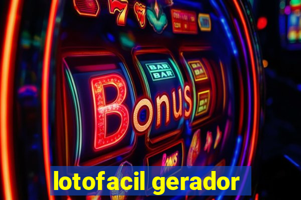 lotofacil gerador