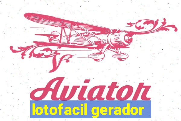 lotofacil gerador