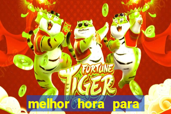 melhor hora para jogar fortune touro