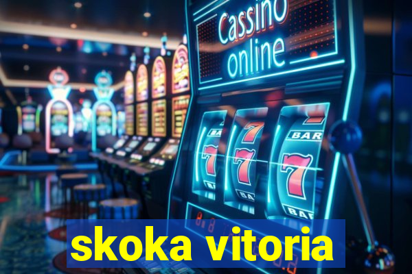 skoka vitoria