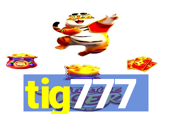 tig777