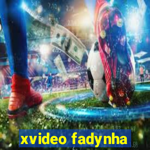 xvideo fadynha