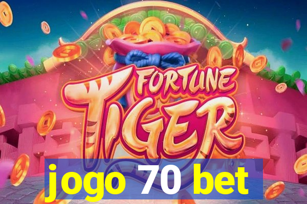 jogo 70 bet