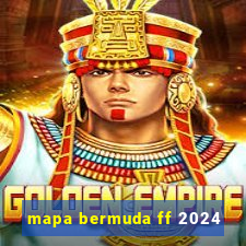 mapa bermuda ff 2024