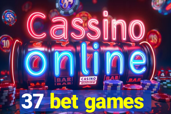 37 bet games