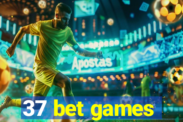 37 bet games