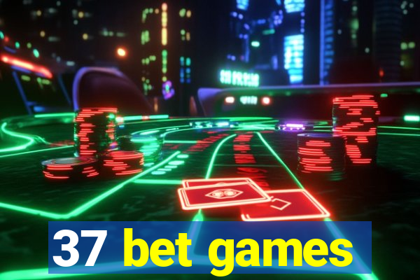 37 bet games