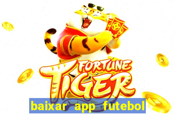 baixar app futebol da hora 3.7