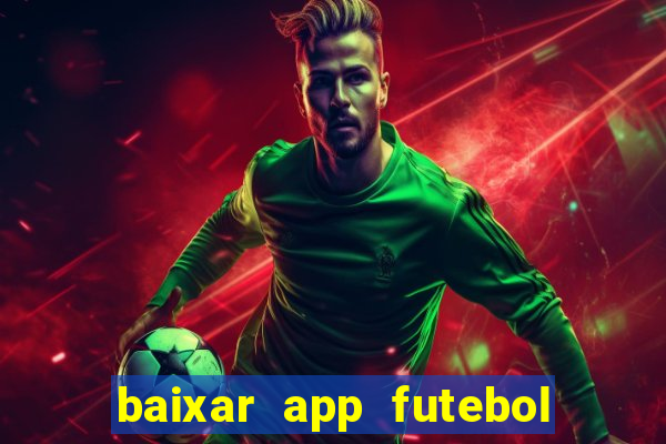 baixar app futebol da hora 3.7