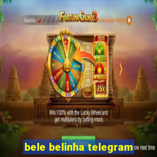 bele belinha telegram