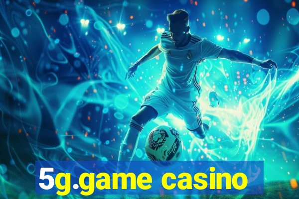 5g.game casino