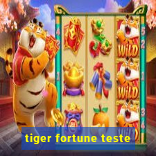 tiger fortune teste