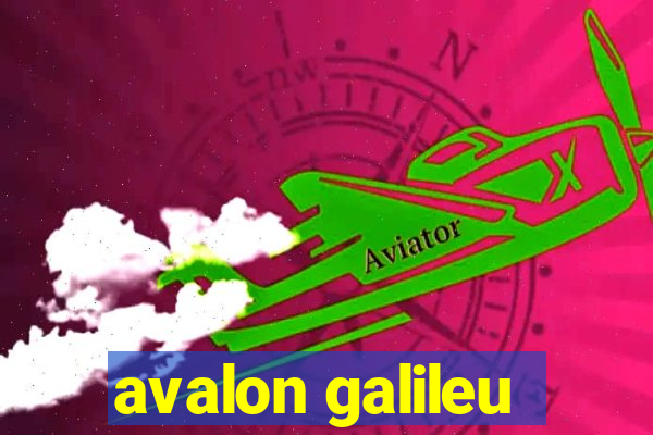 avalon galileu