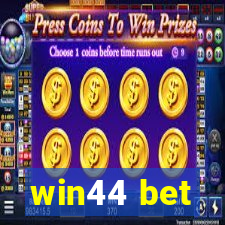 win44 bet