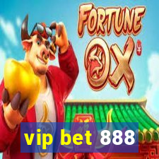 vip bet 888