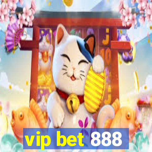 vip bet 888