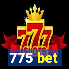 775 bet