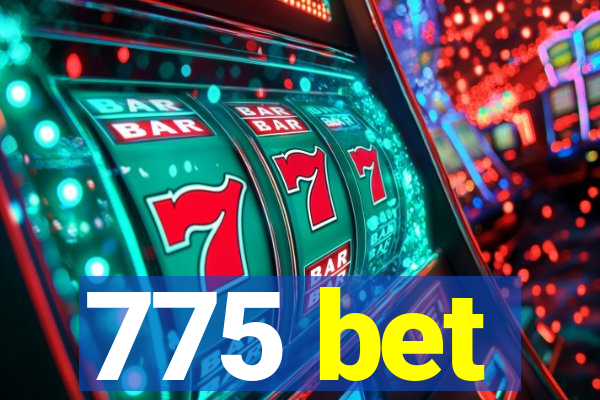 775 bet