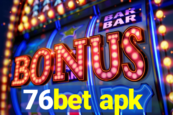 76bet apk